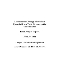 Assessment of Energy Production Potential from Tidal Streams in the United States