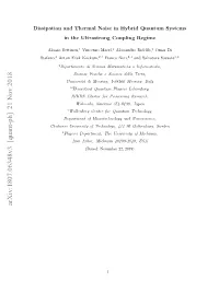 Dissipation and Thermal Noise in Hybrid Quantum Systems in the Ultrastrong Coupling Regime