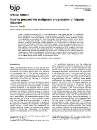 How to Prevent the Malignant Progression of Bipolar Disorder Robert M