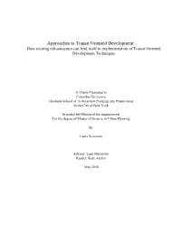 Approaches to Transit Oriented Development: How Existing Infrastructure Can Lend Itself to Implementation of Transit Oriented Development Techniques