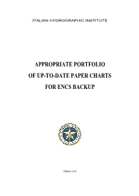 Appropriate Portfolio of Up-To-Date Paper Charts for Encs Backup