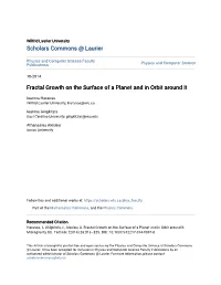 Fractal Growth on the Surface of a Planet and in Orbit Around It