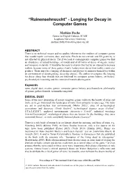 Longing for Decay in Computer Games