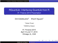 Rquantlib: Interfacing Quantlib from R R / Finance 2010 Presentation