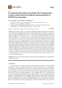Coordinated Excitation and Static Var Compensator Control with Delayed Feedback Measurements in SGIB Power Systems