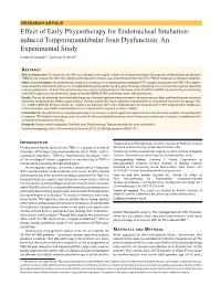 Effect of Early Physiotherapy for Endotracheal Intubation- Induced Temporomandibular Joint Dysfunction: an Experimental Study Krutika D Gawade1​, Sandeep B Shinde2​
