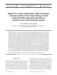 Impact of a Water Temperature Shift on Xenoma Clearance and Recovery Time During a Loma Salmonae (Microsporidia) Infection in Rainbow Trout Oncorhynchus Mykiss