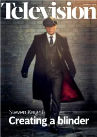 Steven Knight Creating a Blinder CAPTURE the ESSENCE of a NATION