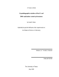 Crystallographic Studies of the E. Coli DNA Replication Restart Primosome