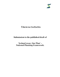 Údarás Na Gaeltachta Submission to the Published Draft Of