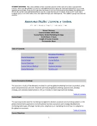 MKTG 602 Course Name: Global Marketing Strategy Credit Hours: 3 Hours Length of Course: 8 Weeks Prerequisite: None