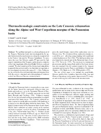 Thermochronologic Constraints on the Late Cenozoic Exhumation Along the Alpine and West Carpathian Margins of the Pannonian Basin