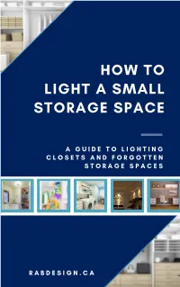 How to Light a Small Storage Space | Rabdesign.Ca