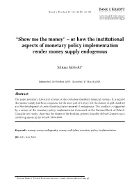 “Show Me the Money” – Or How the Institutional Aspects of Monetary Policy Implementation Render Money Supply Endogenous
