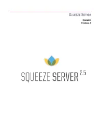 SQUEEZE SERVER Operation Version 2.5