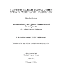 A Method to Calibrate Roadway Lighting Warrants and Levels with Crash-History