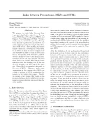 Links Between Perceptrons, Mlps and Svms