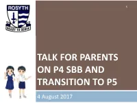 Talk for Parents on P4 Sbb and Transition to P5