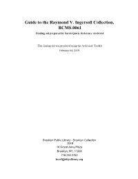 Guide to the Raymond V. Ingersoll Collection, BCMS.0061 Finding Aid Prepared by Sarah Quick, Reference Archivist