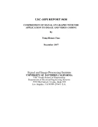 Compression of Signal on Graphs with the Application to Image and Video Coding