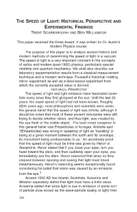 The Speed of Light: Historical Perspective and Experimental Findings Trent Scarborough and Ben Williamson