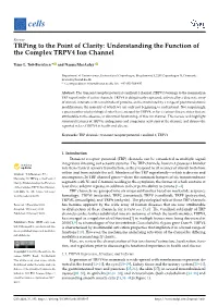 Trping to the Point of Clarity: Understanding the Function of the Complex TRPV4 Ion Channel