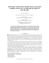 Dynamic and Static Shape Test/Analysis Correlation of a 10 Meter Quadrant Solar Sail