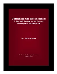 Defending the Defenseless: a Radical Return to an Honest Portrayal of Anabaptism