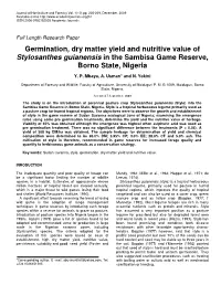Germination, Dry Matter Yield and Nutritive Value of Stylosanthes Guianensis in the Sambisa Game Reserve, Borno State, Nigeria