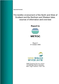 The Benthic Environment of the North and West of Scotland and the Northern and Western Isles: Sources of Information and Overview