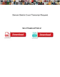 Denver District Court Transcript Request