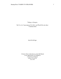 Talking to Strangers: the Use of a Cameraman in the Office and What