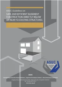 Safe and Efficient Basement Construction Directly Below Or Near to Existing Structures