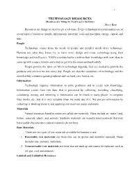 TECHNOLOGY RESOURCES (Resources Are Things We Need to Get a Job Done) Steve Krar Resources Are Things We Need to Get a Job Done