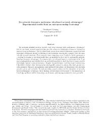 Do Network Dynamics Undermine Idea-Based Network Advantages? Experimental Results from an Entrepreneurship Bootcamp∗