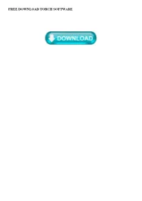 FREE DOWNLOAD TORCH SOFTWARE Torch Browser 65.0.0.1617