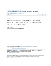 THE ASSESSMENT of HIGH DYNAMIC RANGE LUMINANCE MEASUREMENTS with LED LIGHTING Yulia I