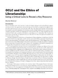 OCLC and the Ethics of Librarianship: Using a Critical Lens to Recast a Key Resource