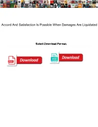 Accord and Satisfaction Is Possible When Damages Are Liquidated