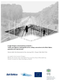 Freight Villages in Brandenburg and Berlin – Traffic and Logistical Starting Point of the Railway Connection to the Baltic States, Potentials and Requirements