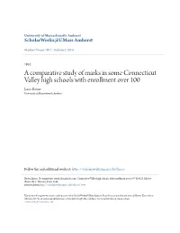A Comparative Study of Marks in Some Connecticut Valley High Schools with Enrollment Over 100 James Bower University of Massachusetts Amherst