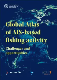Global Atlas of AIS-Based Fishing Activity Challenges and Opportunities