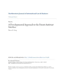 A Developmental Approach to the Patent-Antitrust Interface Thomas K