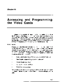 Acc'essing and Programming the Video Cards