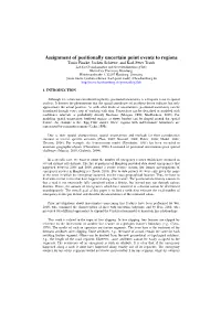 Assignment of Positionally Uncertain Point Events to Regions
