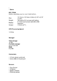 • • Specs HTC TITAN Unlike Anything You've Ever Held Before. Size