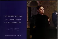 Walker Sisters and Collecting in Victorian Boston, on View from of Poses" Appears in an Inscription in the Rotunda Floor