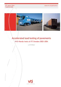 Accelerated Load Testing of Pavements HVS-Nordic Tests at VTI Sweden 2003–2004
