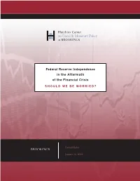 Federal Reserve Independence in the Aftermath of the Financial Crisis