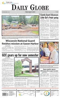 GCC Gears up for New Semester by TOM STANKARD Tstankard@Yourdailyglobe.Com IRONWOOD — the Fall Semester at Gogebic Community College Is Scheduled to Begin Monday, Aug